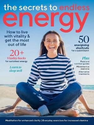 The Secrets to Endless Energy - Magazine